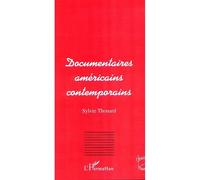 Documentaires américains contemporains - Sylvie Thouard - L'harmattan - broché - Etude