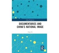 Documentaries and Chinas National Image - Chen Yi - Taylor amp Francis Ltd - Livre en Anglais - Paperback Chen YiChen Yi (Auteur)