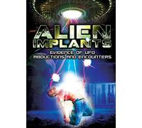 Documentary - Alien Implants: Evidence of Ufo Abductions and Enc