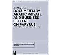 Documentary Arabic Private And Business Letters On Papyrus