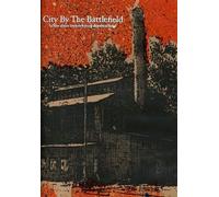 City By The Battlefield - A Film About Fredericksburg