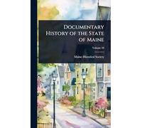Documentary History of the State of Maine