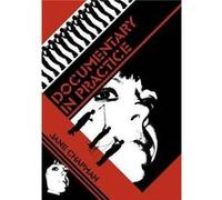 Documentary in Practice by Jane L. University of Lincoln Chapman Jane Chapman (Auteur)