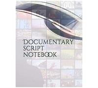 Documentary Script Notebook With 100 Inspiring Quotes From Great Filmmakers 8.5"X11