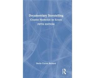 Documentary Storytelling by Curran Bernard & Sheila University at Albany & State University of New York & USA Curran Bernard Sheila University at Albany State University of New York USA (Auteur)