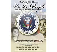 Documentary - We the People: from Crispus Attucks to B