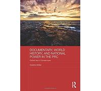 Documentary, World History, And National Power In The Prc