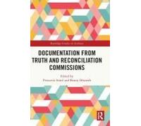 Documentation From Truth And Reconciliation Commissions