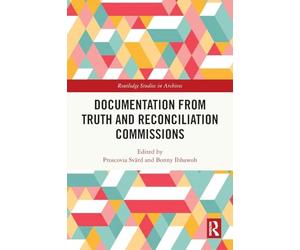 Documentation from Truth and Reconciliation Commissions