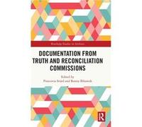 Documentation from Truth and Reconciliation Commissions - Taylor amp Francis Ltd - Taylor amp Francis Ltd - Livre en Anglais - Hardback Taylor amp Francis LtdTaylor amp Francis Ltd (Auteur)