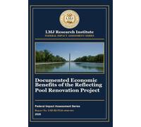 Documented Economic Benefits of the Reflecting Pool Renovation Project