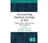 Documenting Maritime Heritage At Risk