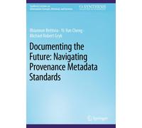 Documenting The Future: Navigating Provenance Metadata Standards