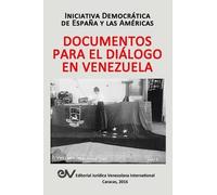 Documentos Para El Diálogo En Venezuela