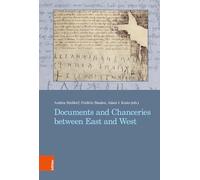 Documents and Chanceries between East and West