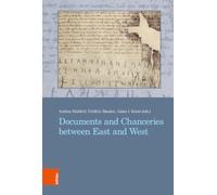 Documents and Chanceries between East and West