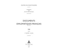 Documents diplomatiques français: 1922 - Tome I (1er janvier - 30 juin)
