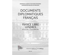 Documents diplomatiques français : Londres 1940-1941