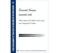 Documents filmiques, documents écrits. Etude comparée de leur statut et de leurs usages dans l'enseignement de l'histoire