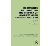 Documents Illustrating the History of Civilization in Medieval England