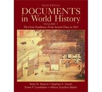 Documents in World History Volume 1 by Peter StearnsStephen GoschErwin GrieshaberAllison Scardino Belzer Peter StearnsStephen GoschErwin GrieshaberAllison Scardino Belzer (Auteur)