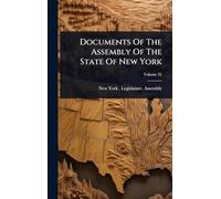 Documents Of The Assembly Of The State Of New York
