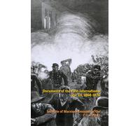 Documents of the First International: Vol. III, 1868-1870