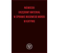 Documents officiels allemands sur le massacre de Katyn