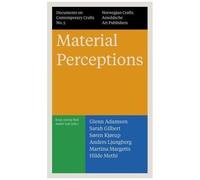 Documents On Contemporary Crafts - Tome 5 : Material Perceptions