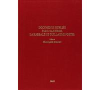 Documents oubliés sur l'alchimie, la kabbaleet guillaume postel offerts a l'occ.de son 90eme anniver