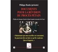 Documents pour la révision du procès Pétain Philippe Randa (prés (Auteur)