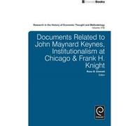 Documents Related to John Maynard Keynes Institutionalism at Chicago Frank H. Knight Jeff E Biddle, Ross B Emmett, Marianne Johnson (Auteur)