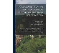 Documents Relative To The Colonial History Of The State Of New-York: [New Ser., V. 2]. Documents Relating To The History And Settlements Of The Towns
