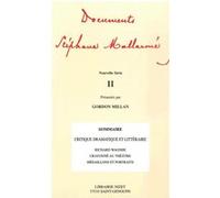 Documents Stéphane Mallarmé - Nouvelle série II Stéphane Mallarmé (Auteur), Gordon Millan (Notes)