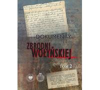Documents sur le crime de Volyn Volume 2