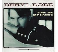 Dodd, Deryl - Time on My Hands/Best I Ever Had