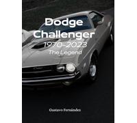 Dodge Challenger 1970-2023 The Legend