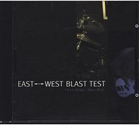 Dodge, Chris - East West Blast Test