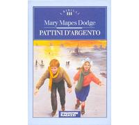 Dodge Mary M. - Pattini D'argento