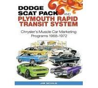 Dodge Scat Pack And Plymouth Rapid Transit System