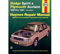 Dodge Spirit & Plymouth Acclaim 1989 Thru 1995 (Haynes Repair Manuals) by Robert Maddox (1995-01-15)