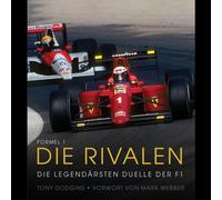 Dodgins Tony Formel 1: Die Rivalen: Die legendärsten Duelle der F1 (Relié)