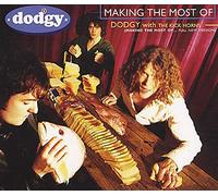 Dodgy - Making The Most of