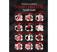 Dodici finestre. Favole nude