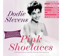 Dodie Stevens - Pink Shoelaces-The Singles & Albums Collection 1 [Import]