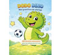 DODO DINO: Mon grand livre de coloriage