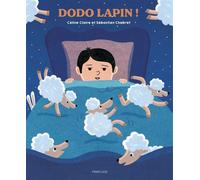 Dodo lapin - Céline Claire - Frimousse Eds - broché - Album jeunesse