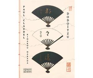 Dodoïtzu Edition bilingue français-anglais - Paul Claudel - Espaces & Signes - relié - Anthologie