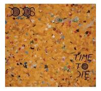 Dodo's the - Time to Die