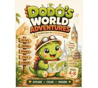 DODO's World Adventure: A Story, Coloring & Discovery Adventure Around the World